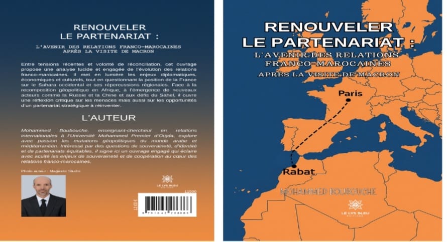 "تجديد الشراكة ومستقبل العلاقات المغربية الفرنسية".. إصدار جديد لمحمد بوبوش